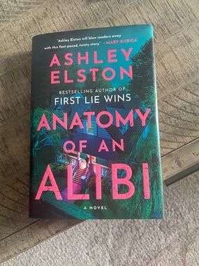 Anatomy of an Alibi by Ashley Elston
